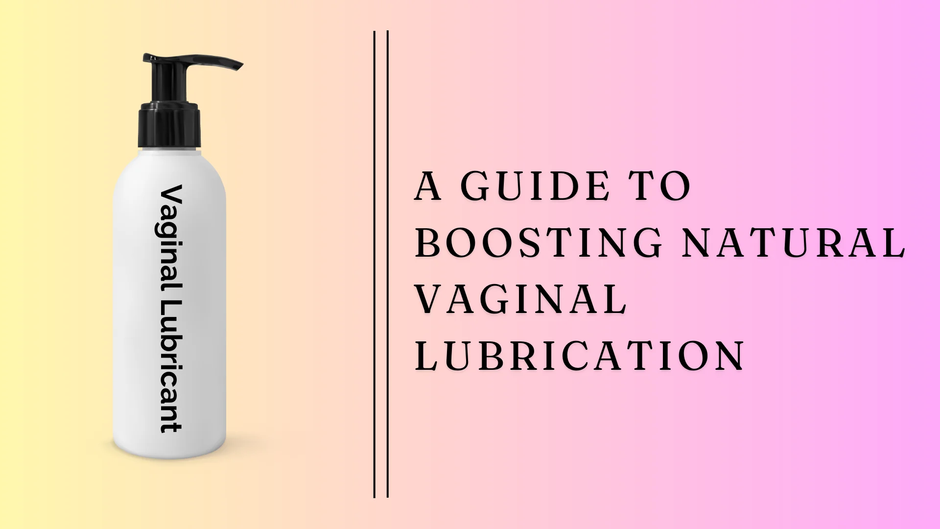 Natural Vaginal Lubricantion